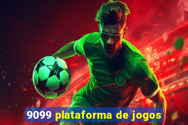 9099 plataforma de jogos